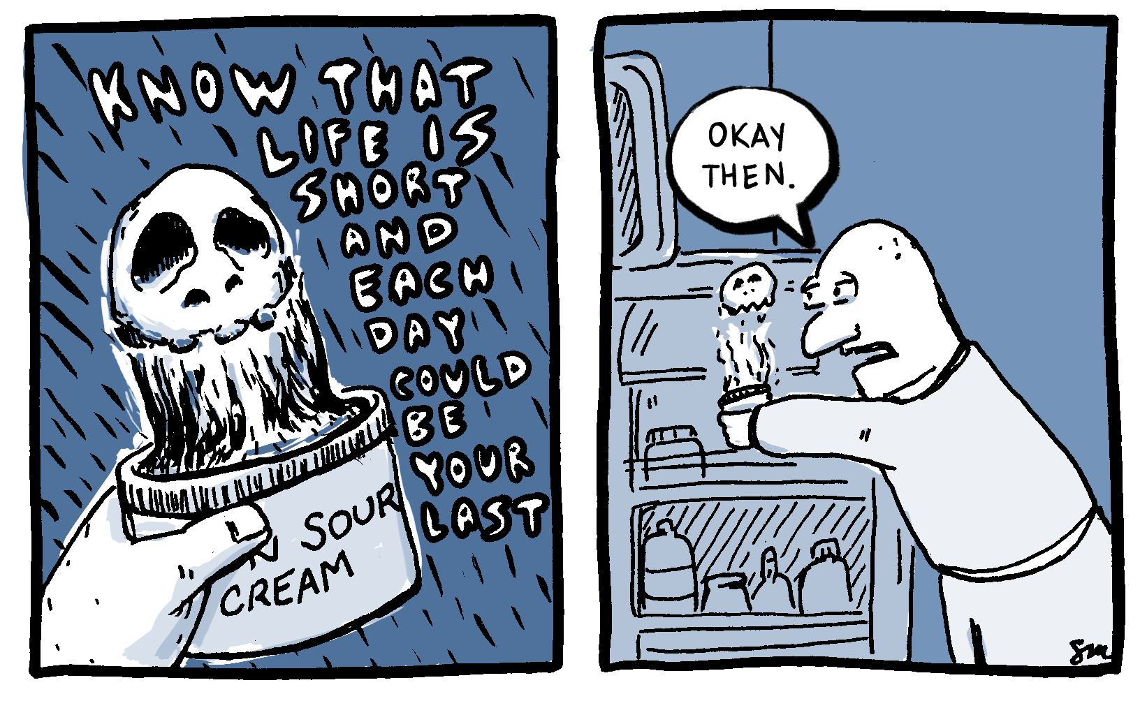 A comic in which a sour cream carton gives dark advice.